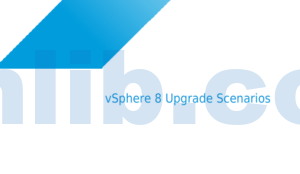 vSphere 8 升级指南:五大常见场景解析与实战建议
