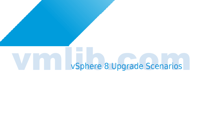 vSphere 8 升级指南:五大常见场景解析与实战建议